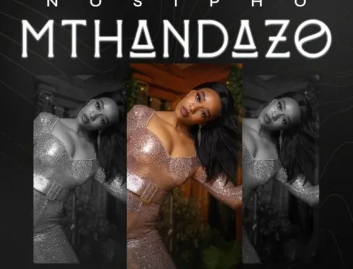 Nosipho – Mthandazo (Song)